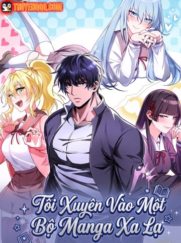 Tôi Xuyên Vào Một Bộ Manga Xa Lạ