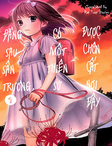 Đằng Sau Sân Trường, Có Một Thiên Sứ Được Chôn Cất Nơi Đây